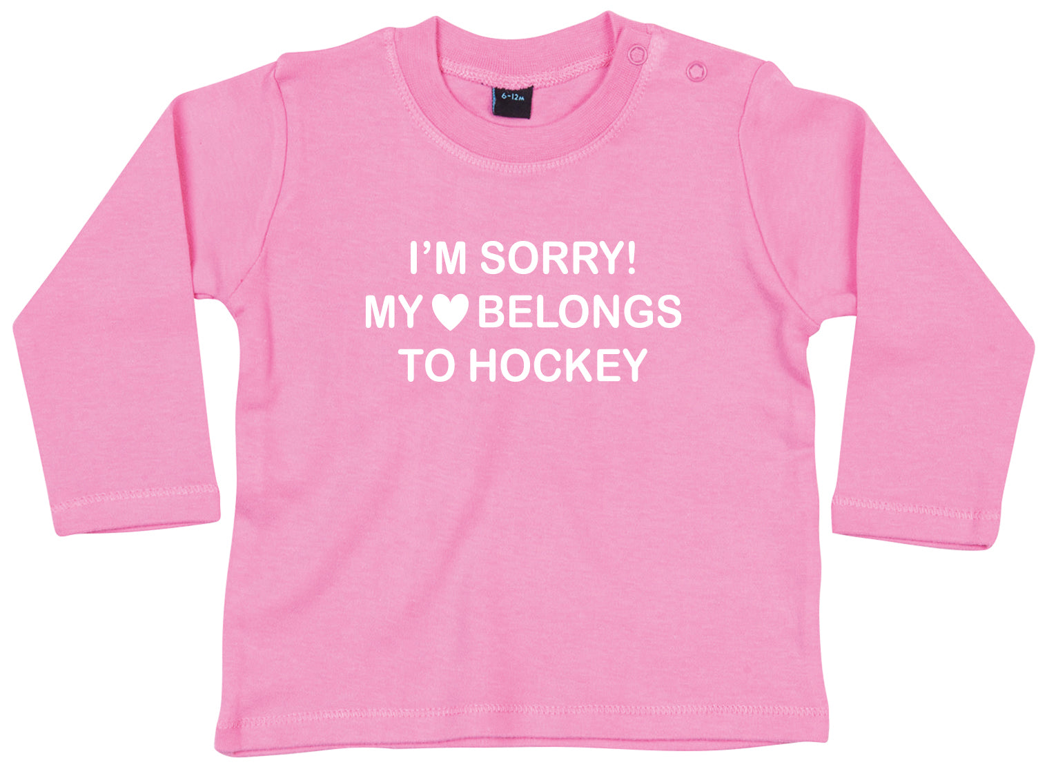 Baby Longsleeve Shirt I'm Sorry My Heart Belongs To Hockey
